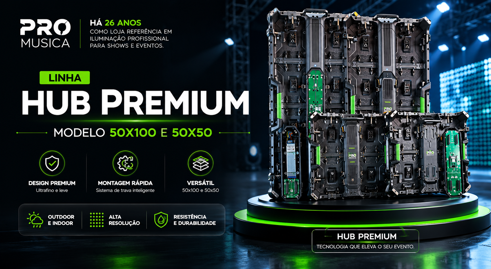Linha Hub Premium – Painéis LED 50x100 e 50x50